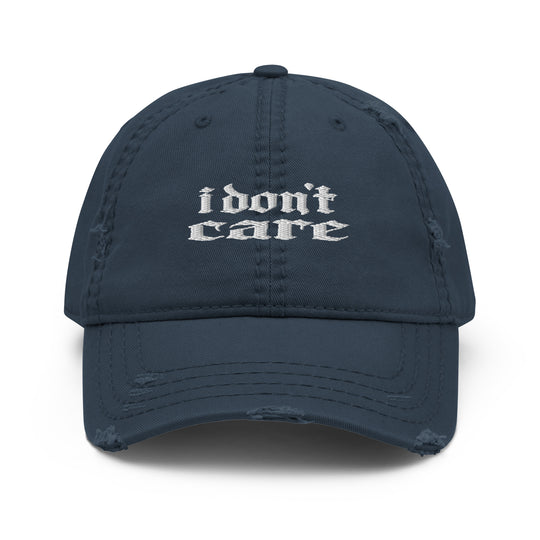 I Do Not Care Ezo Distressed Dad Hat