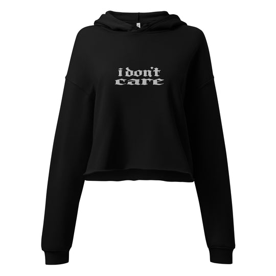 I Don't Care Women's  Crop Hoodie